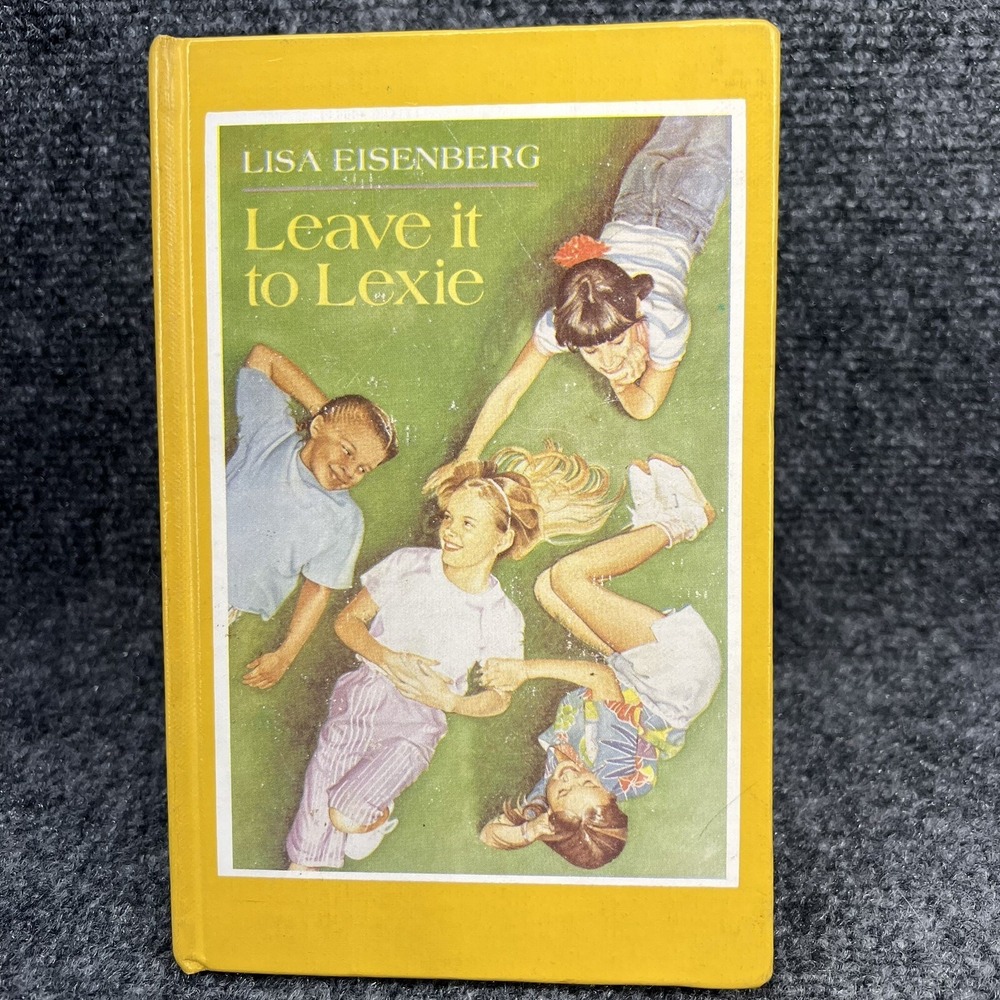 Leave It To Lexie by Lisa Eisenberg (1989) Children's Book 1st Edition